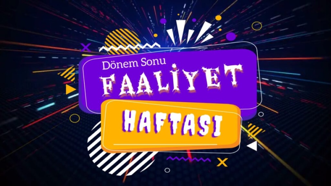 DÖNEM SONU FAALİYET HAFTASI 3.GÜN ETKİNLİKLERİMİZ